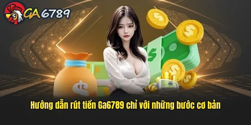 Rút vốn từ hệ thống thực sự đơn giản và dễ dàng